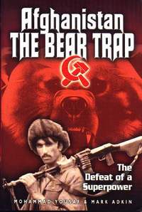 The Bear Trap- The Untold Story of Afghanistan by Brigadier Yousuf